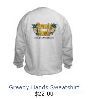 Greedy Hands Sweatshirt